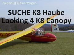 SUCHE K8 Haube | Looking for K8 Canopy