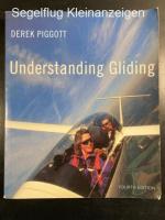 Derek Piggott: Understanding Gliding 